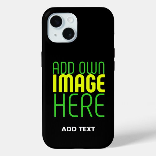 MODERN EDITABLE SIMPLE BLACK IMAGE TEXT TEMPLATE iPhone 15 CASE