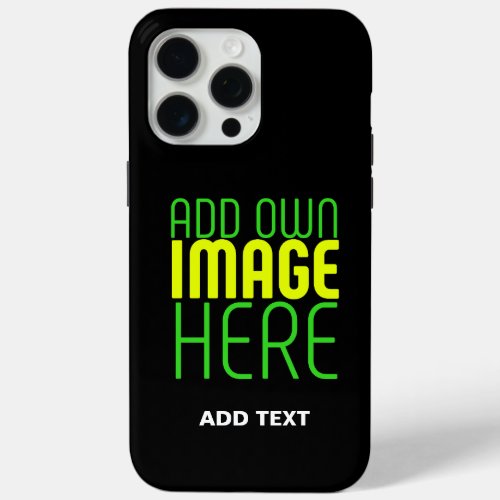MODERN EDITABLE SIMPLE BLACK IMAGE TEXT TEMPLATE iPhone 15 PRO MAX CASE