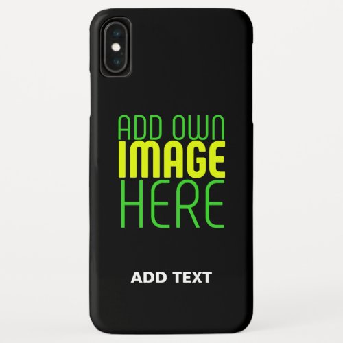 MODERN EDITABLE SIMPLE BLACK IMAGE TEXT TEMPLATE iPhone XS MAX CASE