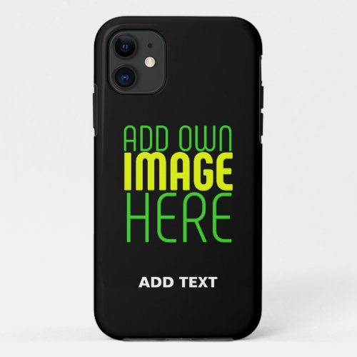 MODERN EDITABLE SIMPLE BLACK IMAGE TEXT TEMPLATE iPhone 11 CASE