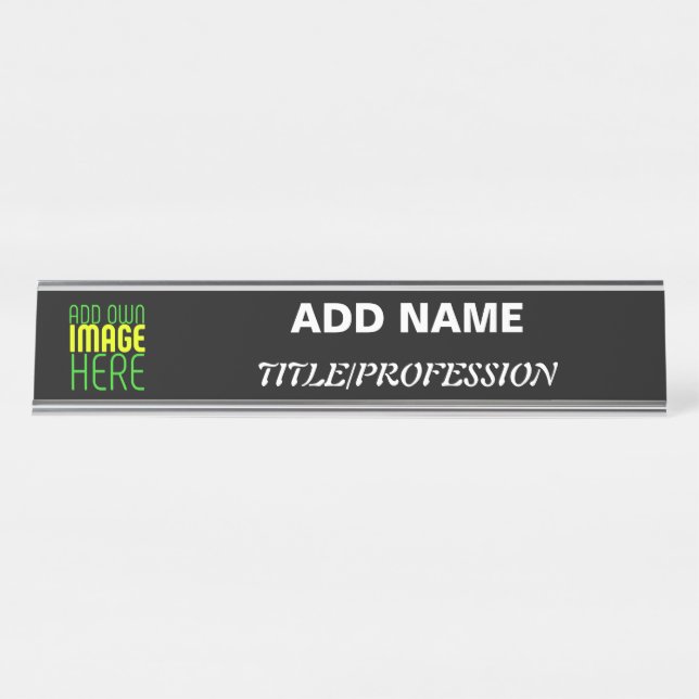 MODERN EDITABLE SIMPLE BLACK IMAGE TEXT TEMPLATE DESK NAME PLATE (Front)
