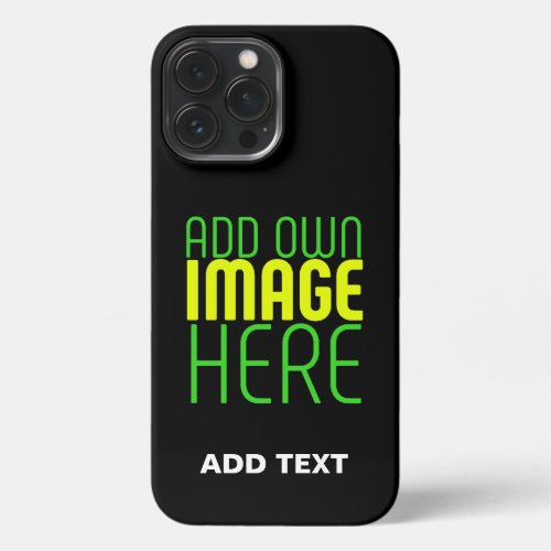 MODERN EDITABLE SIMPLE BLACK IMAGE TEXT TEMPLATE iPhone 13 PRO MAX CASE