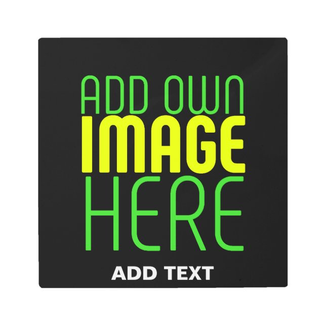MODERN EDITABLE SIMPLE BLACK IMAGE TEXT TEMPLATE METAL PRINT (Front)