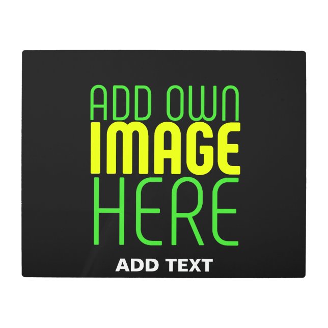 MODERN EDITABLE SIMPLE BLACK IMAGE TEXT TEMPLATE METAL PRINT (Front)