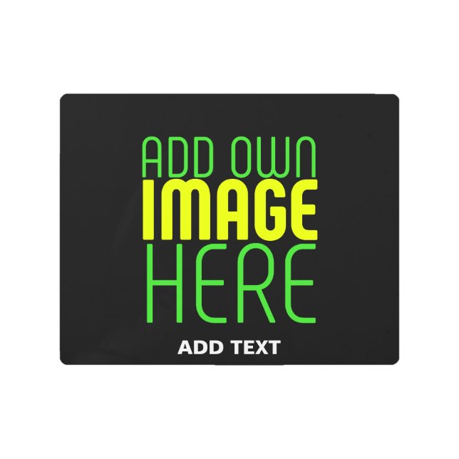 MODERN EDITABLE SIMPLE BLACK IMAGE TEXT TEMPLATE METAL PRINT (Front)