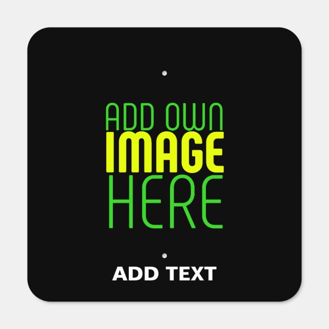 MODERN EDITABLE SIMPLE BLACK IMAGE TEXT TEMPLATE METAL SIGN (Front)