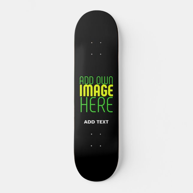 MODERN EDITABLE SIMPLE BLACK IMAGE TEXT TEMPLATE SKATEBOARD (Front)