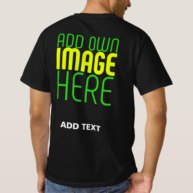 MODERN EDITABLE SIMPLE BLACK IMAGE TEXT TEMPLATE T-Shirt (Back)