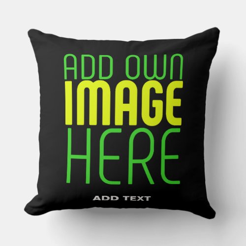 MODERN EDITABLE SIMPLE BLACK IMAGE TEXT TEMPLATE THROW PILLOW