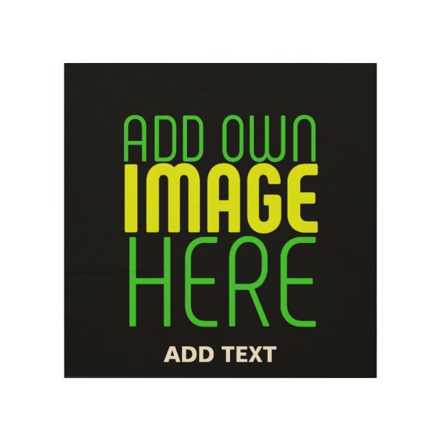 MODERN EDITABLE SIMPLE BLACK IMAGE TEXT TEMPLATE WOOD WALL ART (Front)