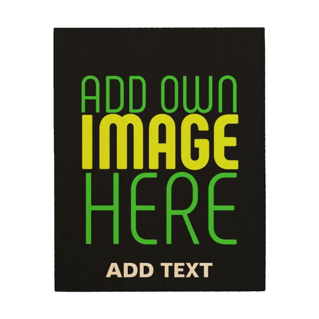 MODERN EDITABLE SIMPLE BLACK IMAGE TEXT TEMPLATE WOOD WALL ART (Front)