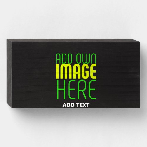 MODERN EDITABLE SIMPLE BLACK IMAGE TEXT TEMPLATE WOODEN BOX SIGN