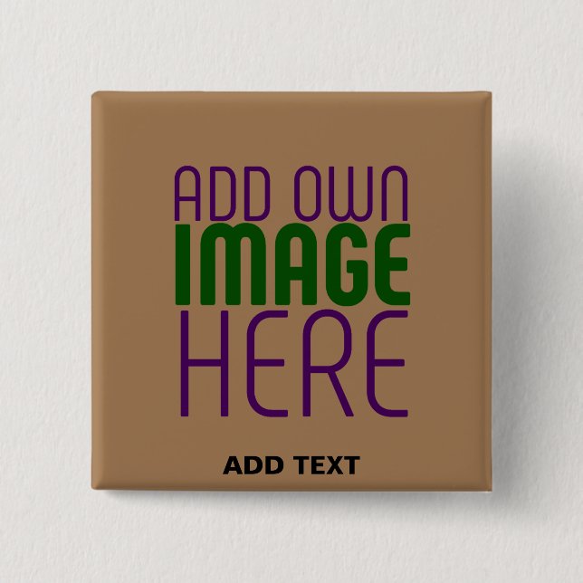 MODERN EDITABLE SIMPLE BROWN IMAGE TEXT TEMPLATE BUTTON (Front)