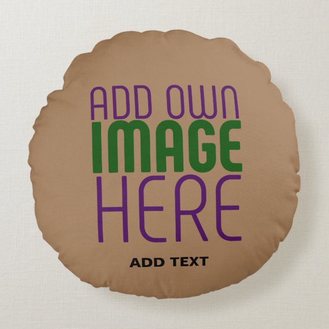 MODERN EDITABLE SIMPLE BROWN IMAGE TEXT TEMPLATE ROUND PILLOW (Front)