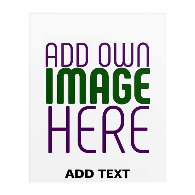 MODERN EDITABLE SIMPLE WHITE IMAGE TEXT TEMPLATE ACRYLIC PRINT (Front)