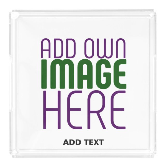 MODERN EDITABLE SIMPLE WHITE IMAGE TEXT TEMPLATE ACRYLIC TRAY (Front)
