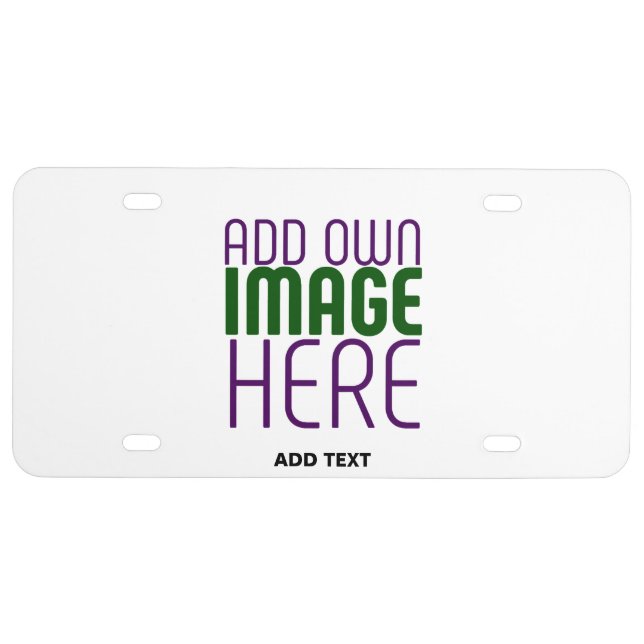 MODERN EDITABLE SIMPLE WHITE IMAGE TEXT TEMPLATE LICENSE PLATE (Front)