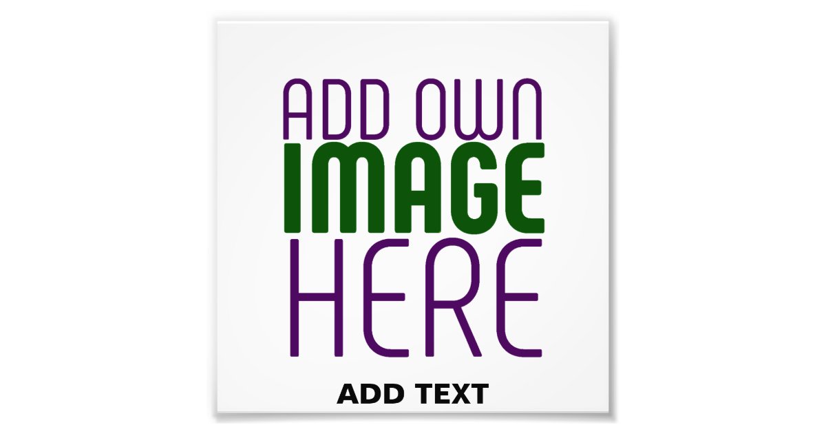 MODERN EDITABLE SIMPLE WHITE IMAGE TEXT TEMPLATE PHOTO PRINT | Zazzle