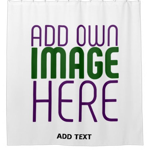 MODERN EDITABLE SIMPLE WHITE IMAGE TEXT TEMPLATE SHOWER CURTAIN
