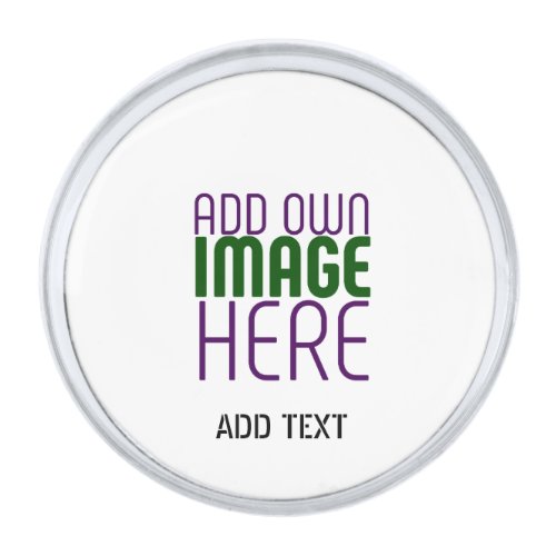 MODERN EDITABLE SIMPLE WHITE IMAGE TEXT TEMPLATE SILVER FINISH LAPEL PIN