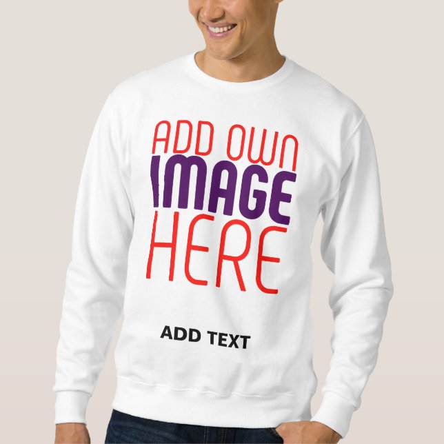 MODERN EDITABLE SIMPLE WHITE IMAGE TEXT TEMPLATE SWEATSHIRT (Front)