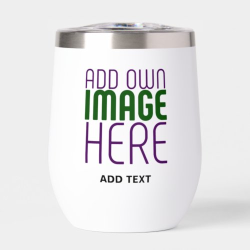 MODERN EDITABLE SIMPLE WHITE IMAGE TEXT TEMPLATE THERMAL WINE TUMBLER