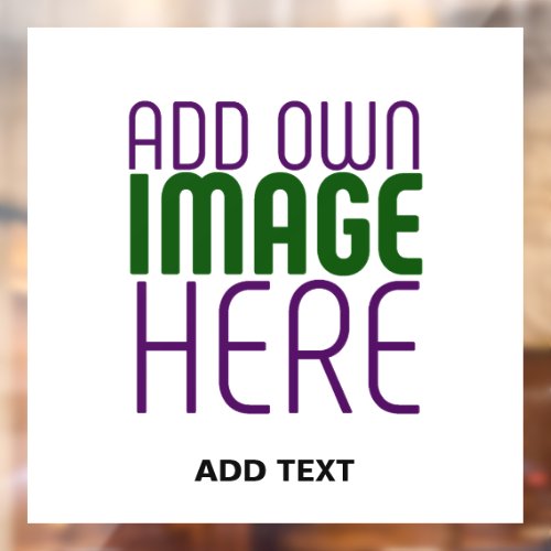 MODERN EDITABLE SIMPLE WHITE IMAGE TEXT TEMPLATE WINDOW CLING