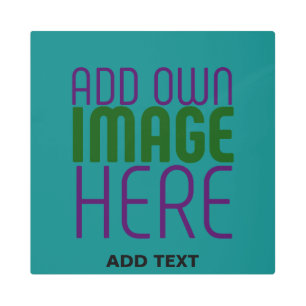 MODERN EDITABLE TEAL GREEN IMAGE TEXT TEMPLATE METAL PRINT