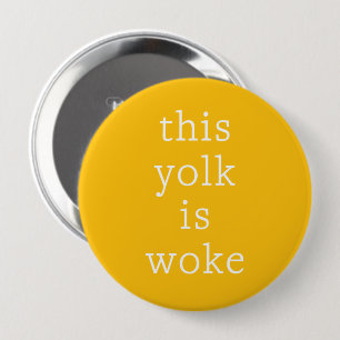 Modern Egg Trending Funny Humor This Yolk is Woke Button