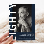 Modern EIGHTY Photo 80th Birthday Party  Invitation<br><div class="desc">Modern 80th Birthday Invitation - Design features a navy blue background that can be changed to any color,  a portrait photograph,  the text 'EIGHTY' in bold white font and an elegant birthday party template that can easily be personalized. Stylish,  trendy and perfect for any age!</div>