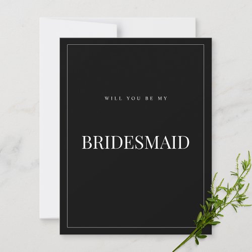 Modern  Elegant Black Bridesmaid Proposal Card