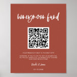 Modern elegant burnt brick Honeymoon fund QR code Poster<br><div class="desc">A modern and trendy style for your wedding stationery: a bold typography and an elegant burnt brick color theme,  easy to mix and match. Fully customizable colors and backgrounds. Replace the QR code with your own to give your guests access to your digital wishing well.</div>
