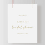 Modern Elegant Gold Bridal Shower Welcome Poster<br><div class="desc">This modern elegant gold bridal shower welcome poster is perfect for a rustic wedding shower. The simple and elegant design features classic,  gold and fancy script typography.</div>