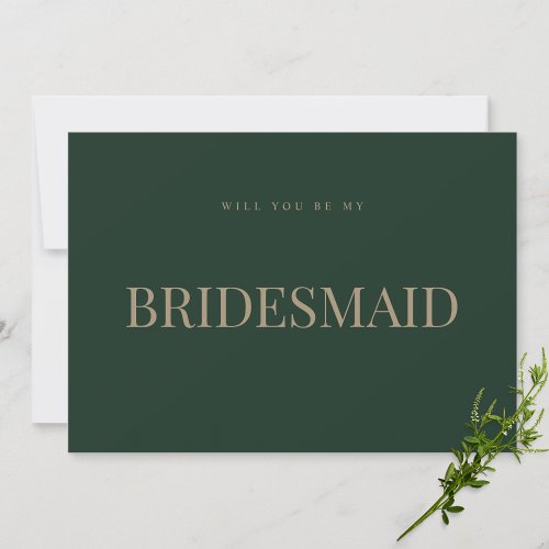 Modern  Elegant Green Bridesmaid Proposal Card