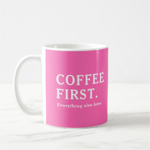 Modern Elegant Hot Pink Coffee First Mug