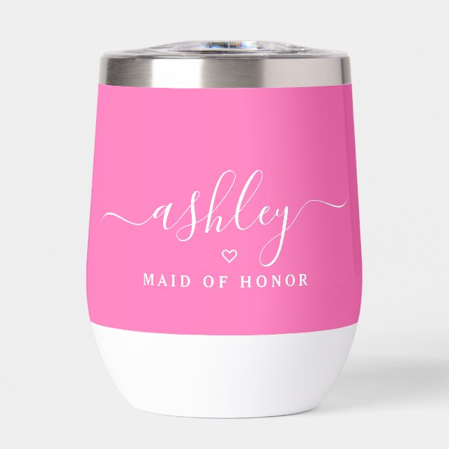 Modern Elegant Hot Pink Maid Of Honor Custom Name Thermal Wine Tumbler (Front)