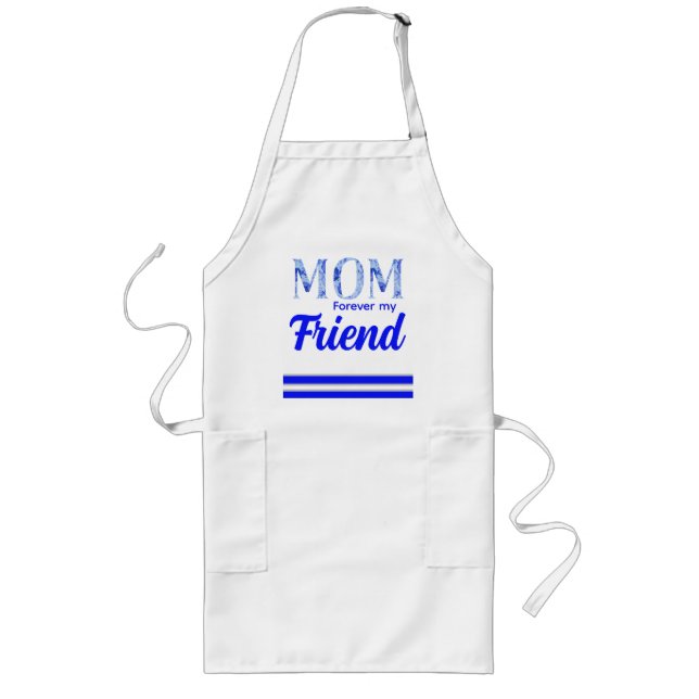Modern Elegant Mother’s Day|Forever Friend Long Apron (Front)