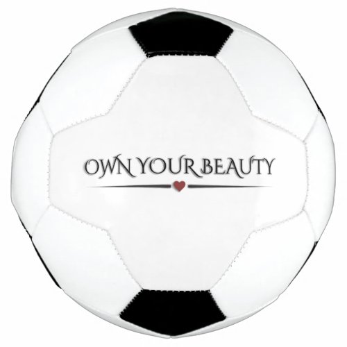 Modern Elegant "Own Your Beauty" Chic Pickleball Soccer Ball