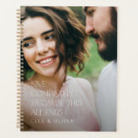 Modern elegant photo love completely gift planner<br><div class="desc">Modern elegant typography photo love completely because this all ends modern girly gift for her gift for him. Ideal anniversary,  birthday,  wedding,  valentines day,  mothers day or fathers day gift.</div>