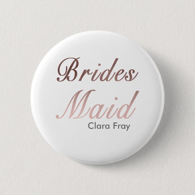 modern elegant rose gold faux bridesmaid button (Front)