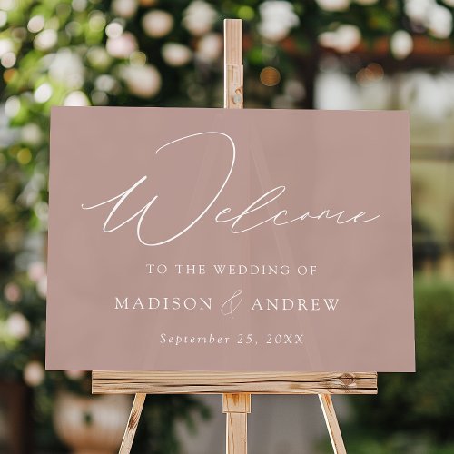 Modern Elegant Script Dusty Rose Wedding Welcome Acrylic Sign