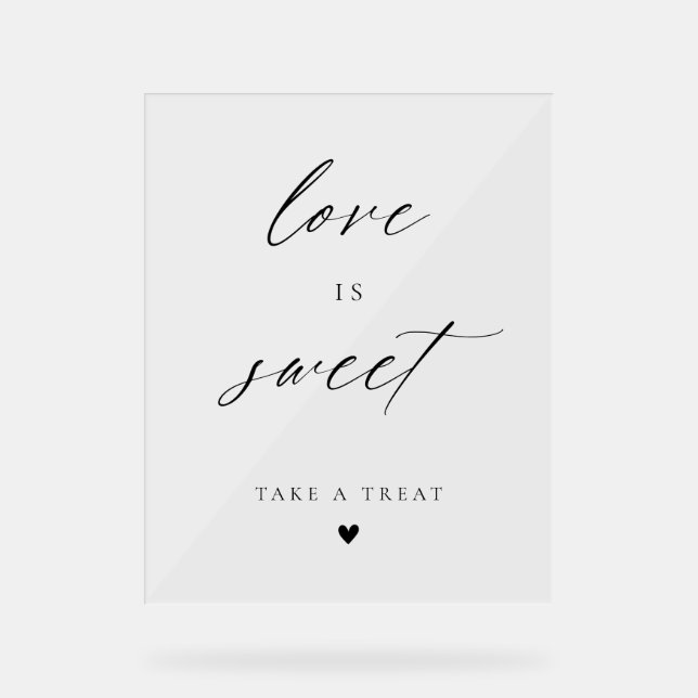Modern Elegant Script Love Is Sweet Favors Acrylic Sign (Front)