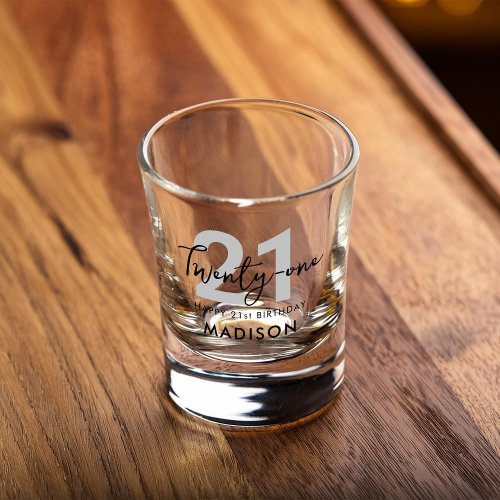 Modern Elegant Script Twenty One 21st Birthday Shot Glass