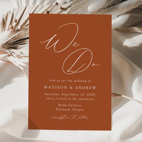 Modern Elegant Terracotta We Do Wedding Invitation