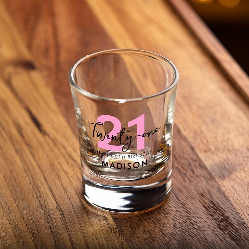 Modern Elegant Twenty One Pink 21st Birthday Shot Glass