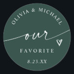 Modern Emerald Our Favorite Wedding Treat Bag Classic Round Sticker<br><div class="desc">Vibrant and luxurious,  these emerald “Our Favorite” stickers feature white handwriting script and a small heart accent — perfect for elegant weddings. Use them to label the couple’s favorite treats and add a polished look to his and hers favor bags.</div>