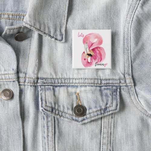 Modern Exotic Pink Lets Flamingo Watercolor  Button