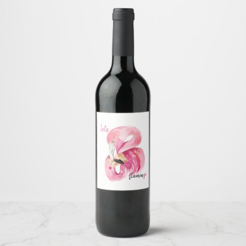 Modern Exotic Pink Lets Flamingo Watercolor Wine Label