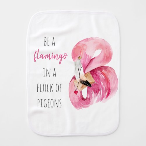 Modern Exotic Pink Watercolor Flamingo With Quote Baby Burp Cloth