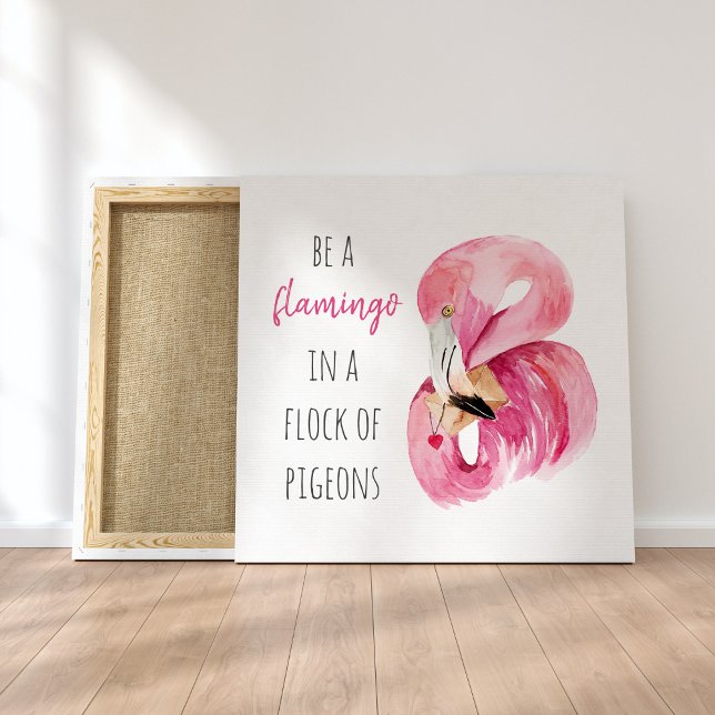Modern Exotic Pink Watercolor Flamingo With Quote Canvas Print (Creator Uploaded)